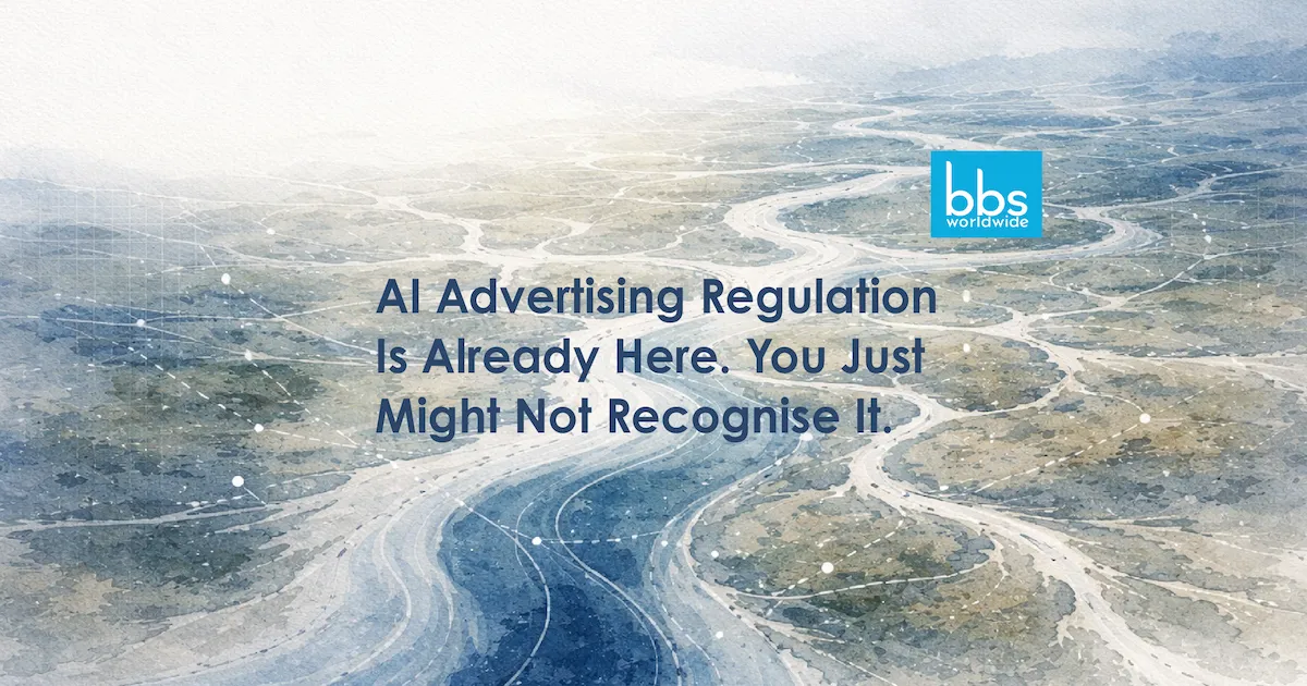 AI Advertising Regulation Is Already Here. You Just Might Not Recognise It.